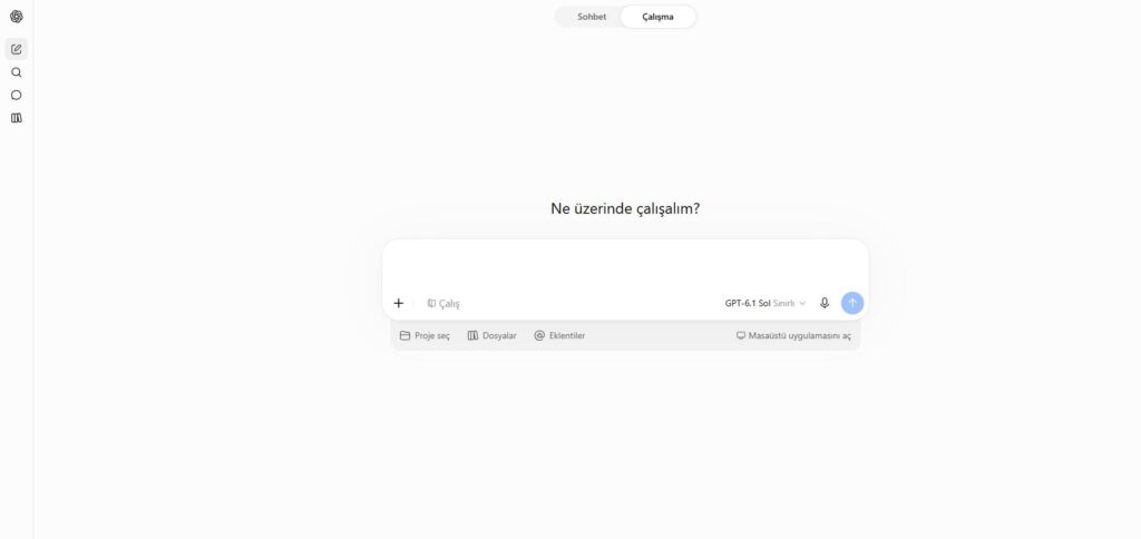 ChatGPT arayüzünde Çalışma modunun seçili olduğu, kişisel sohbet geçmişi ve mouse imleci görünmeyen temiz ekran
